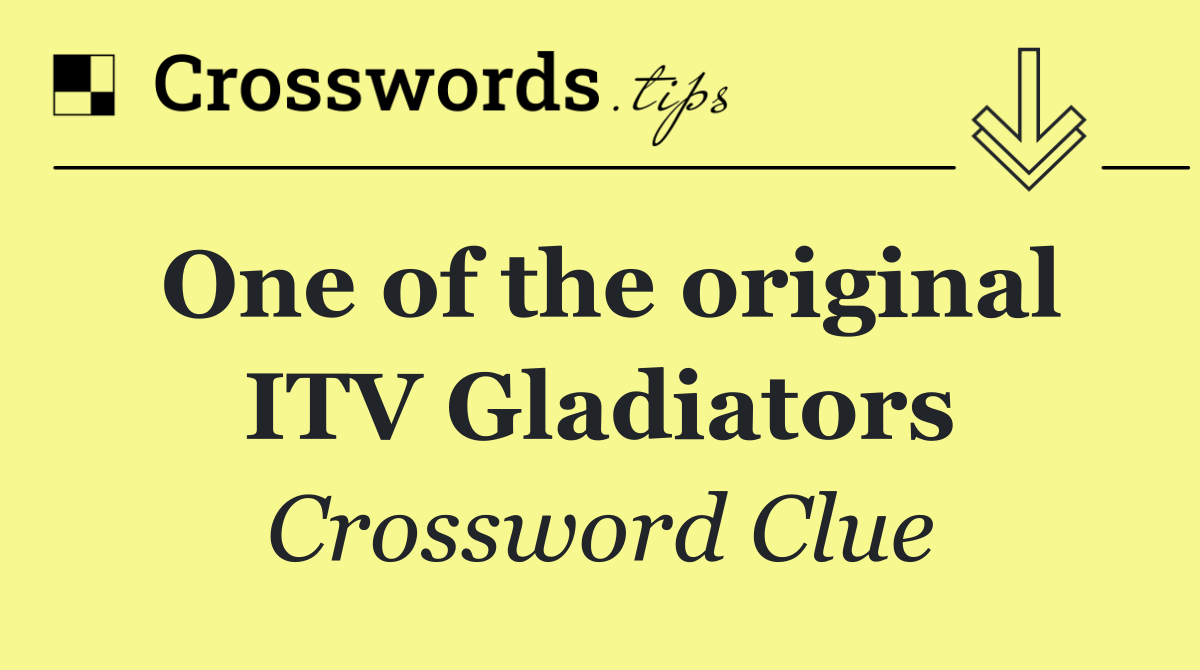 One of the original ITV Gladiators