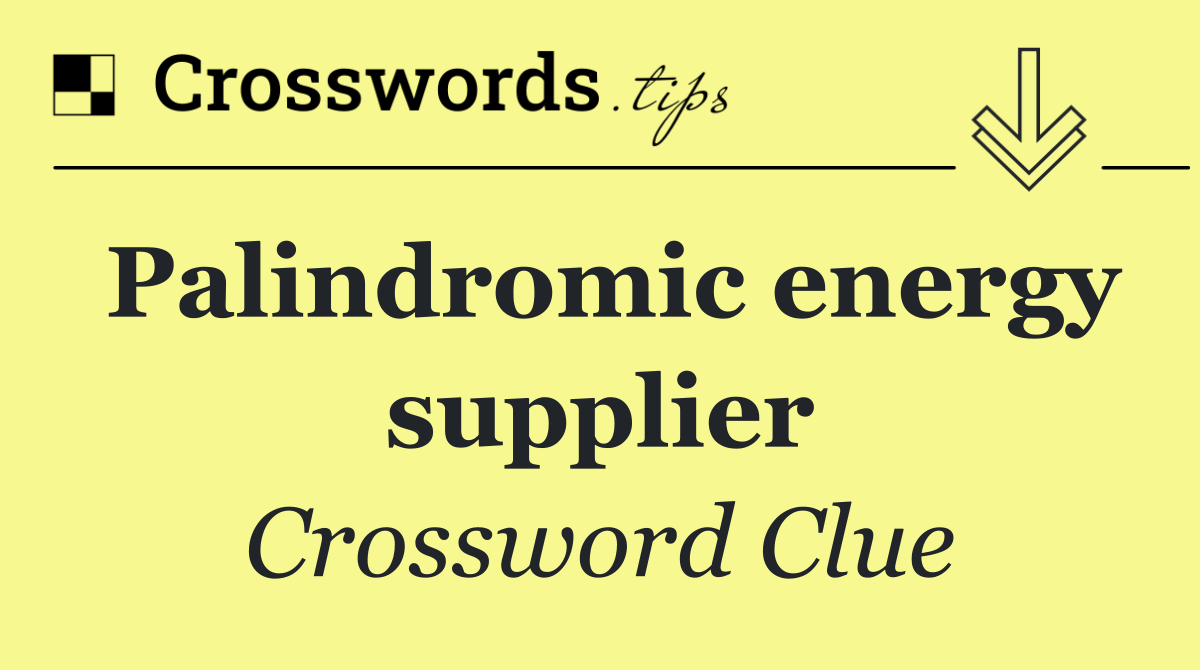 Palindromic energy supplier