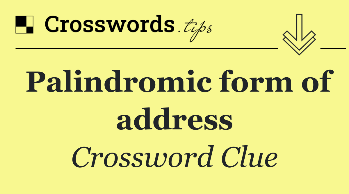 Palindromic form of address