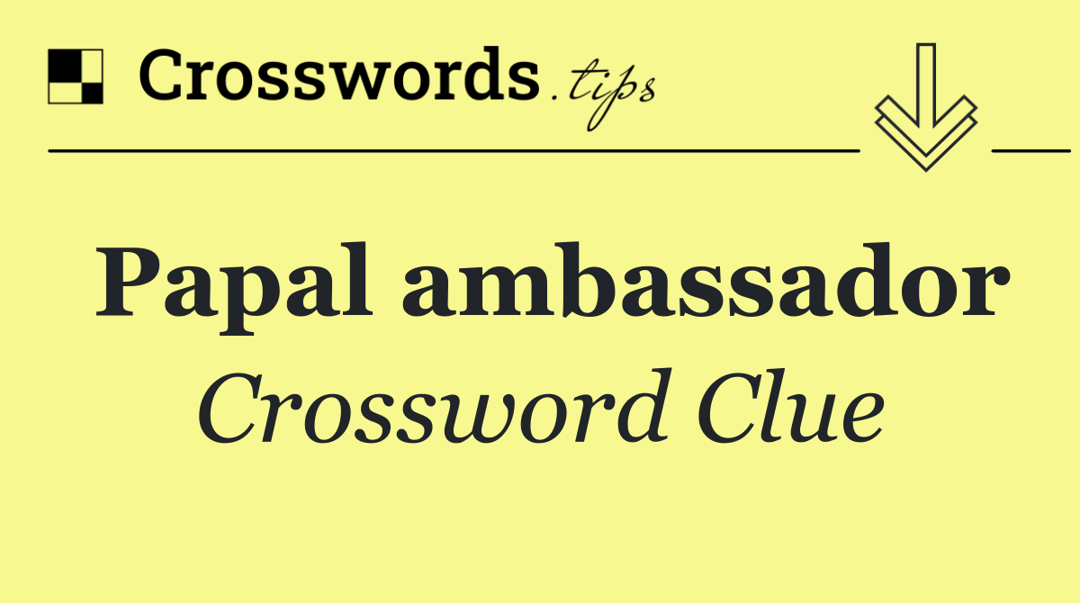 Papal ambassador