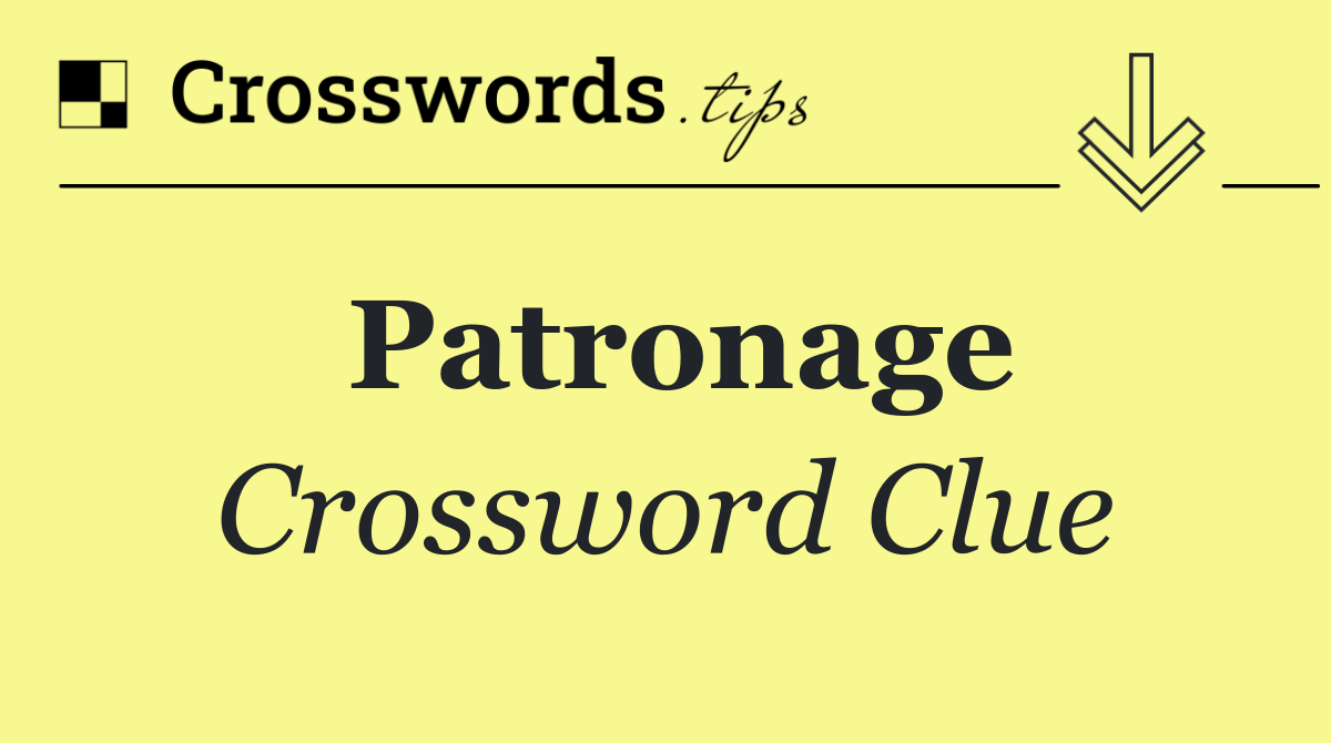 Patronage