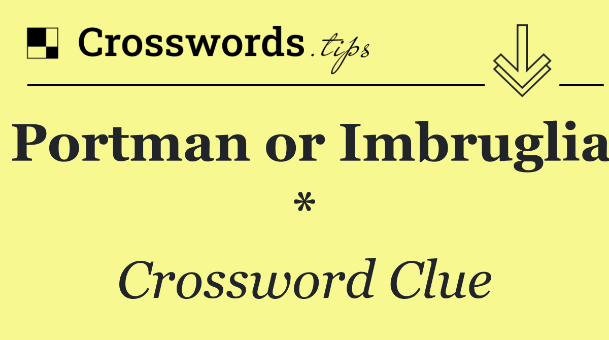 Portman or Imbruglia *