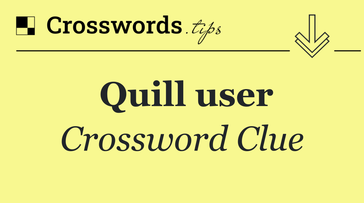 Quill user