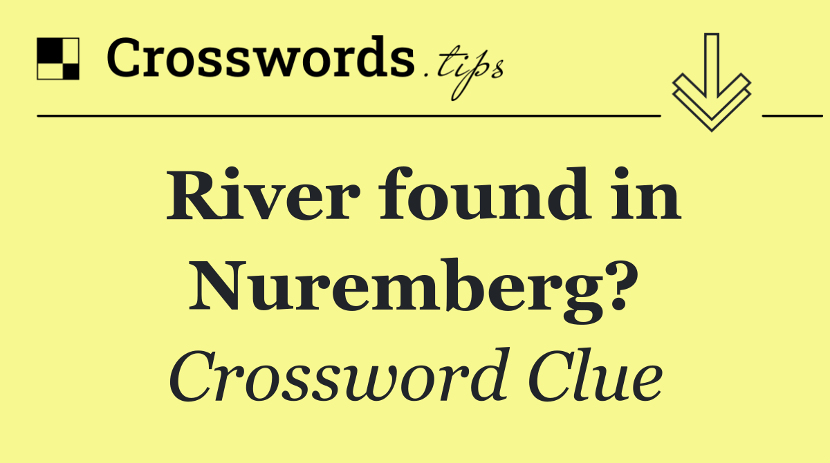 River found in Nuremberg?