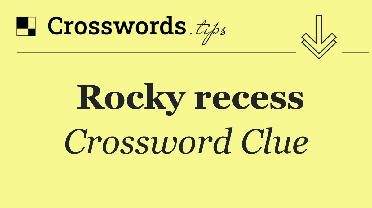 Rocky recess