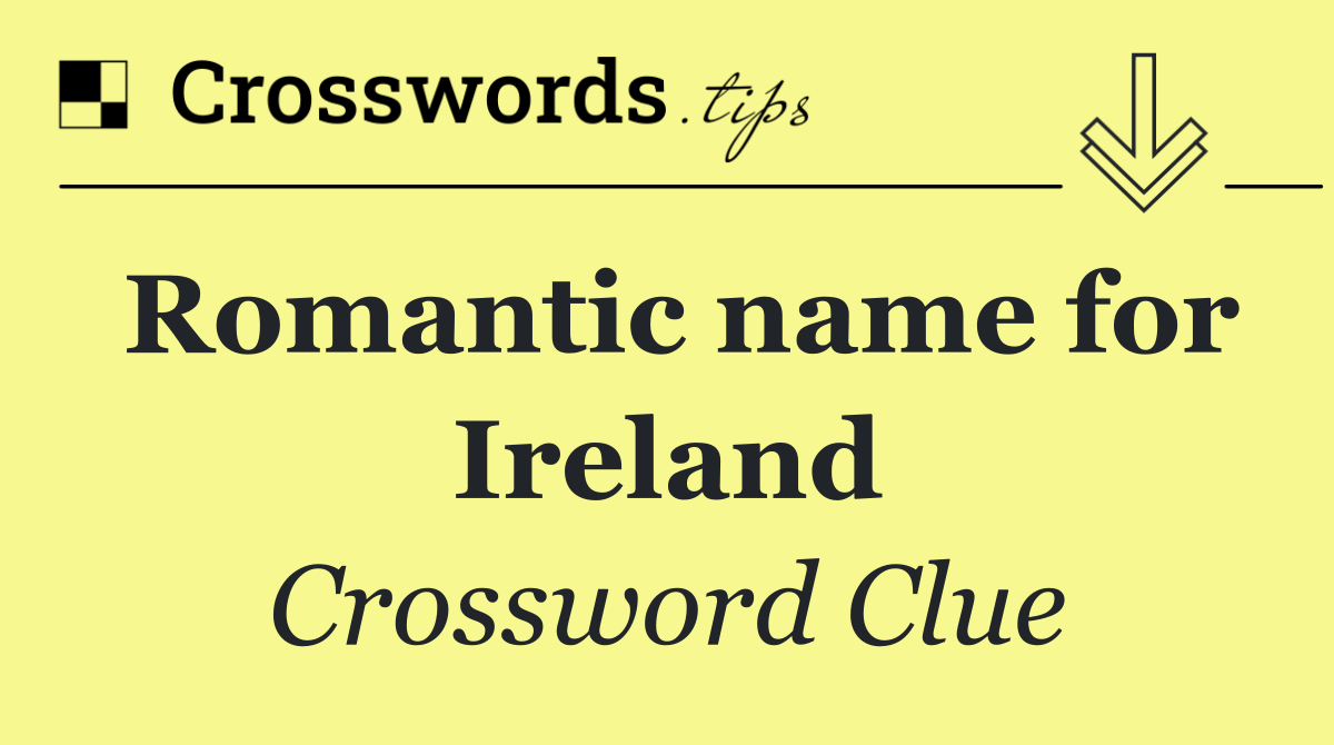 Romantic name for Ireland