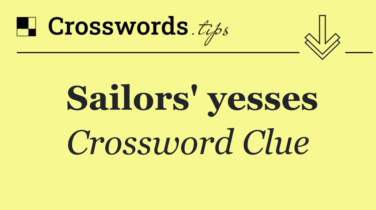 Sailors' yesses