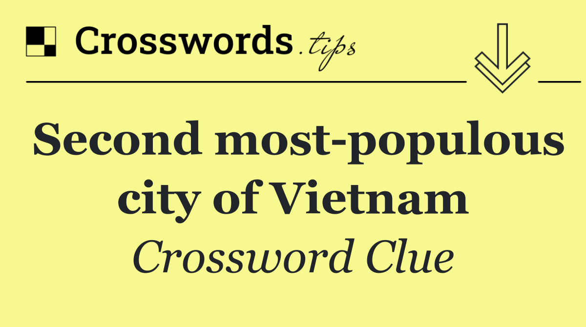 Second most populous city of Vietnam