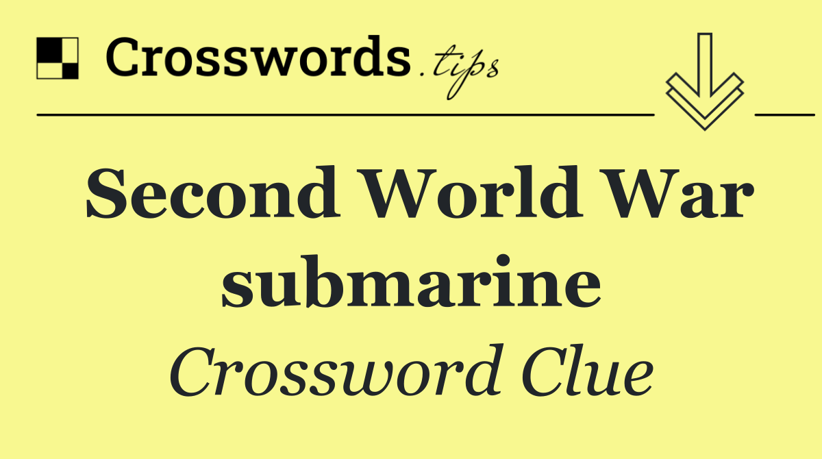 Second World War submarine