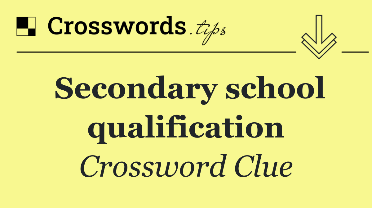 Secondary school qualification