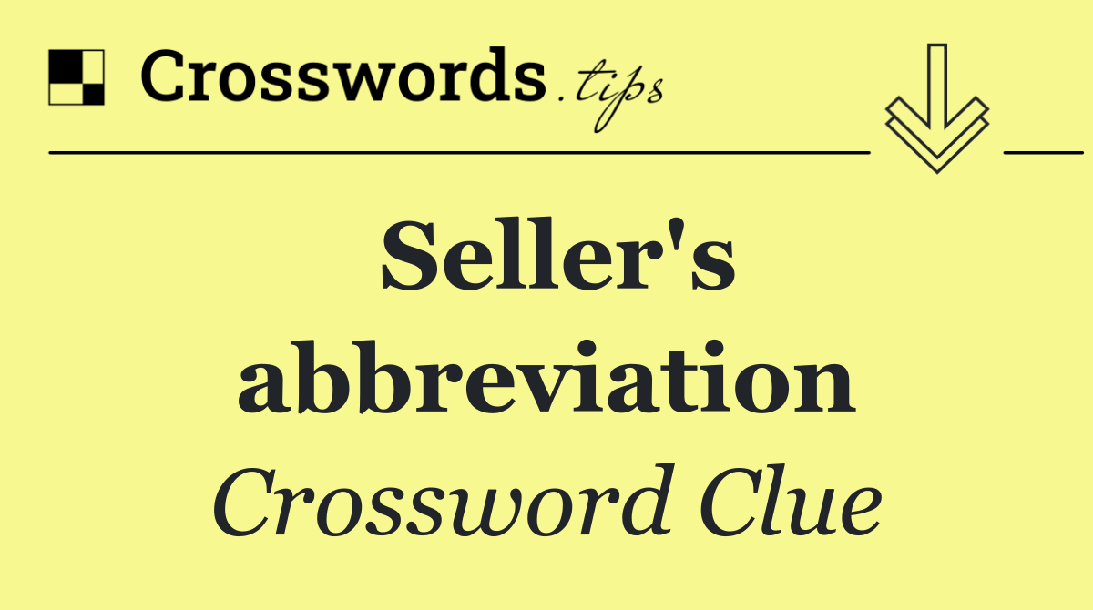 Seller's abbreviation