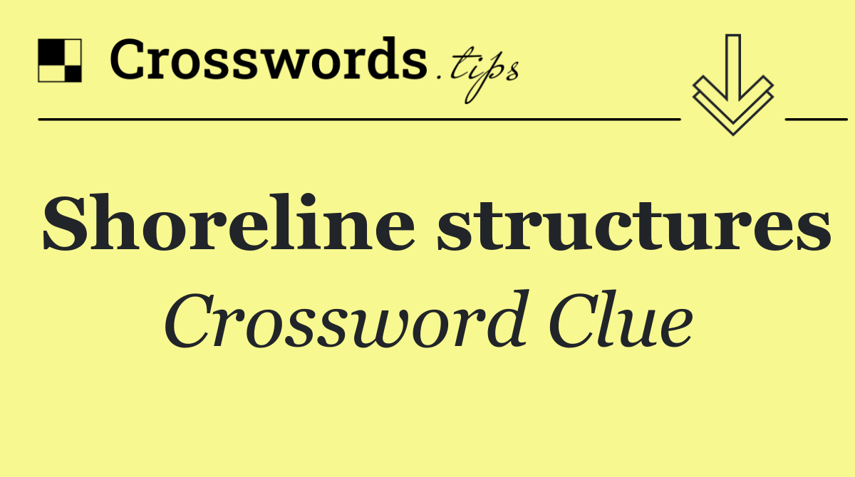 Shoreline structures