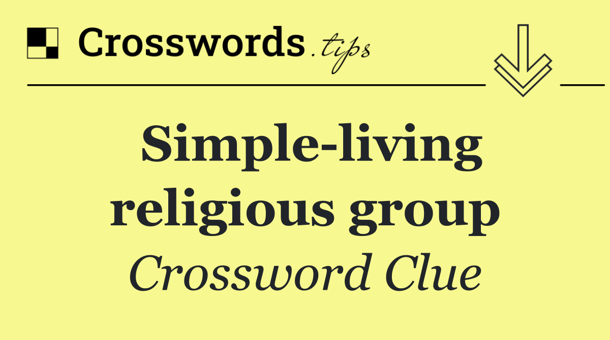 Simple living religious group