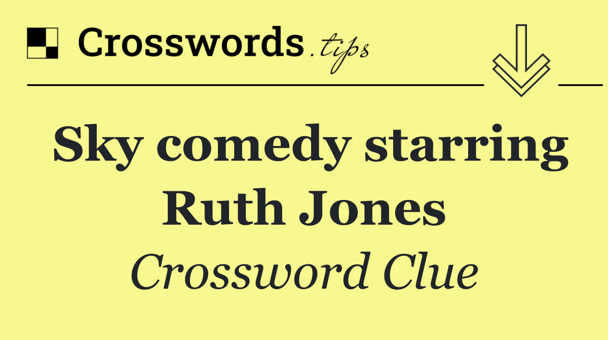 Sky comedy starring Ruth Jones