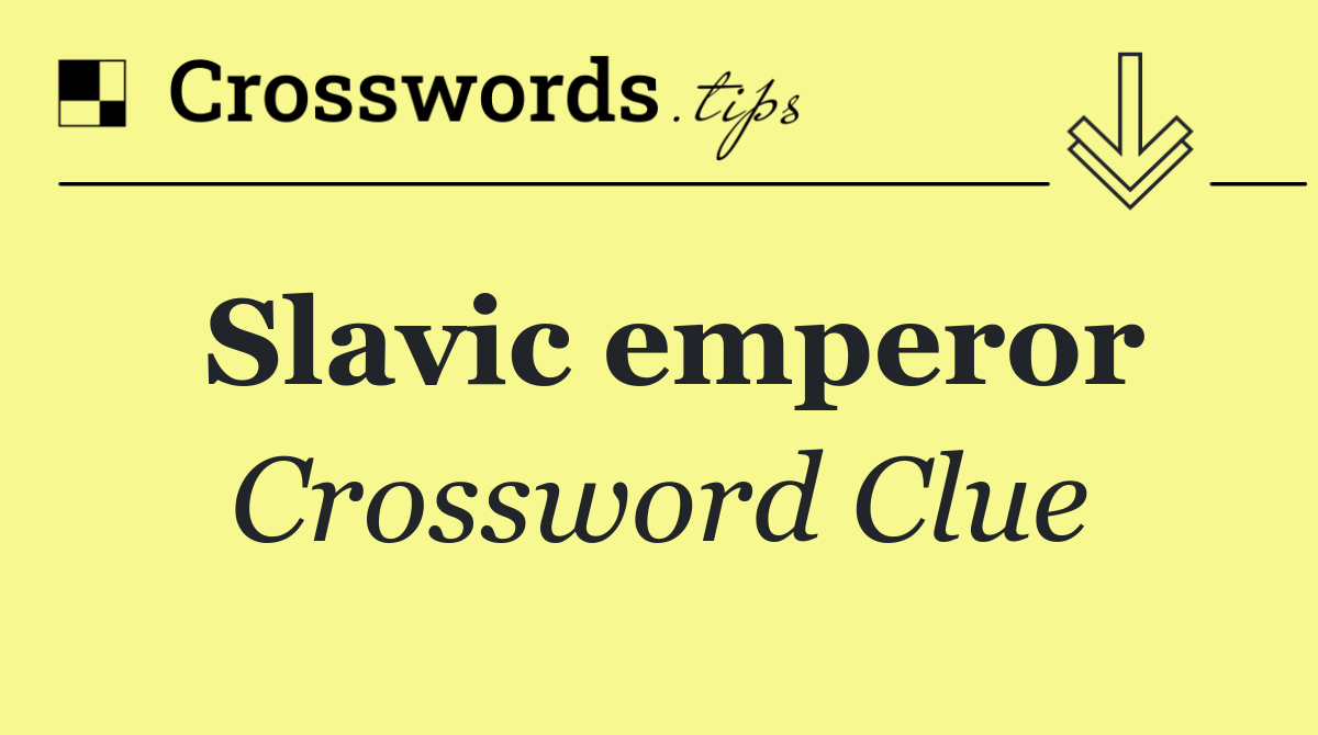 Slavic emperor