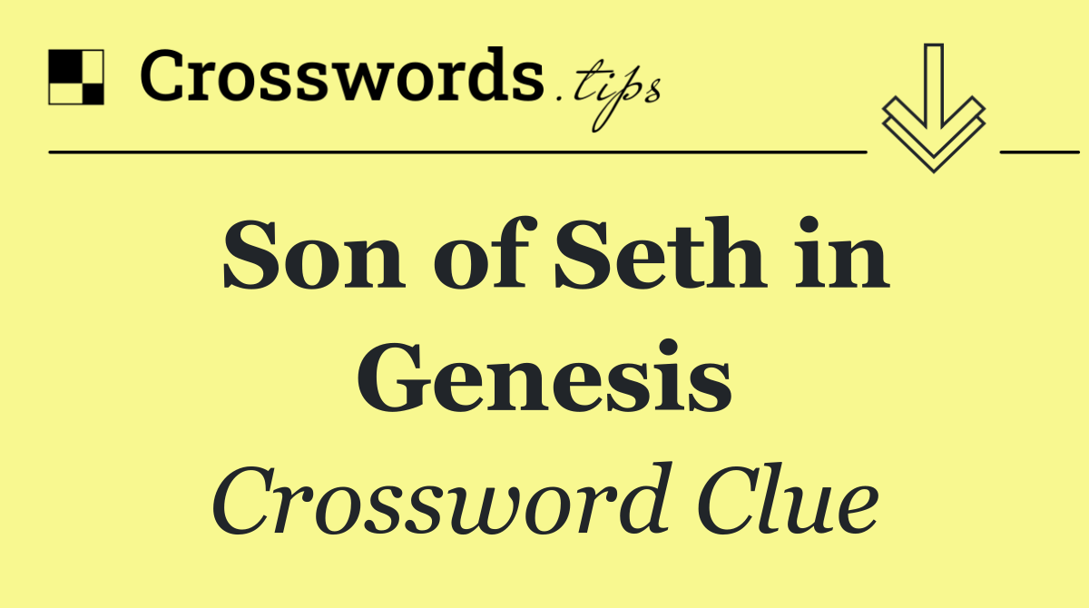 Son of Seth in Genesis