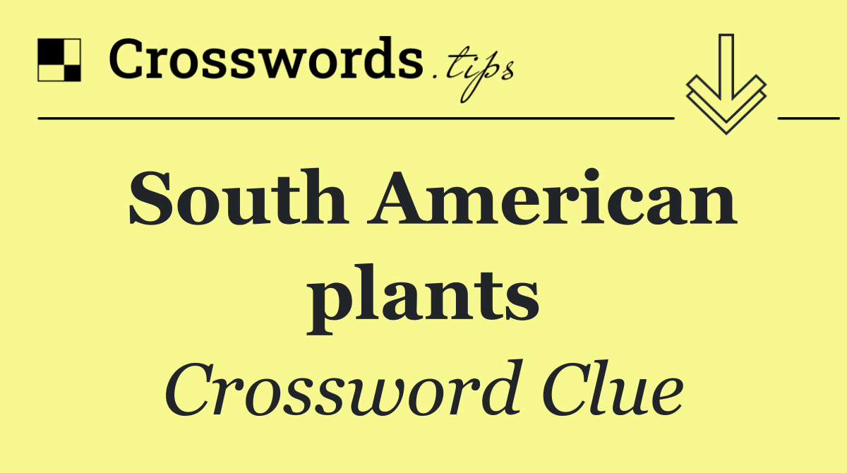 South American plants