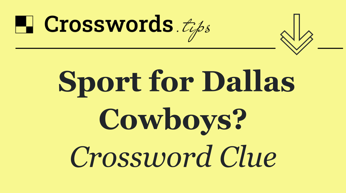 Sport for Dallas Cowboys?