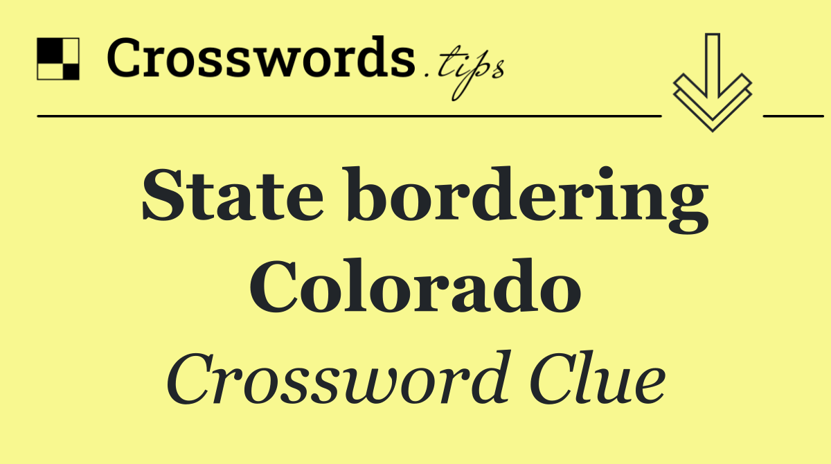 State bordering Colorado