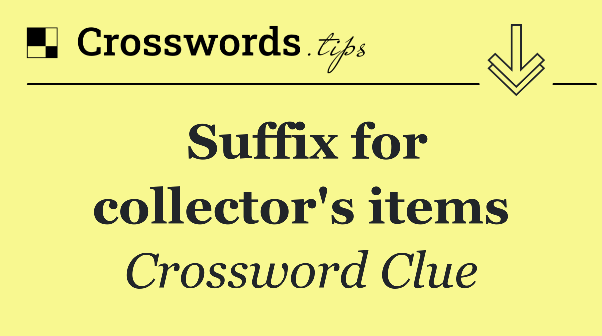 Suffix for collector's items