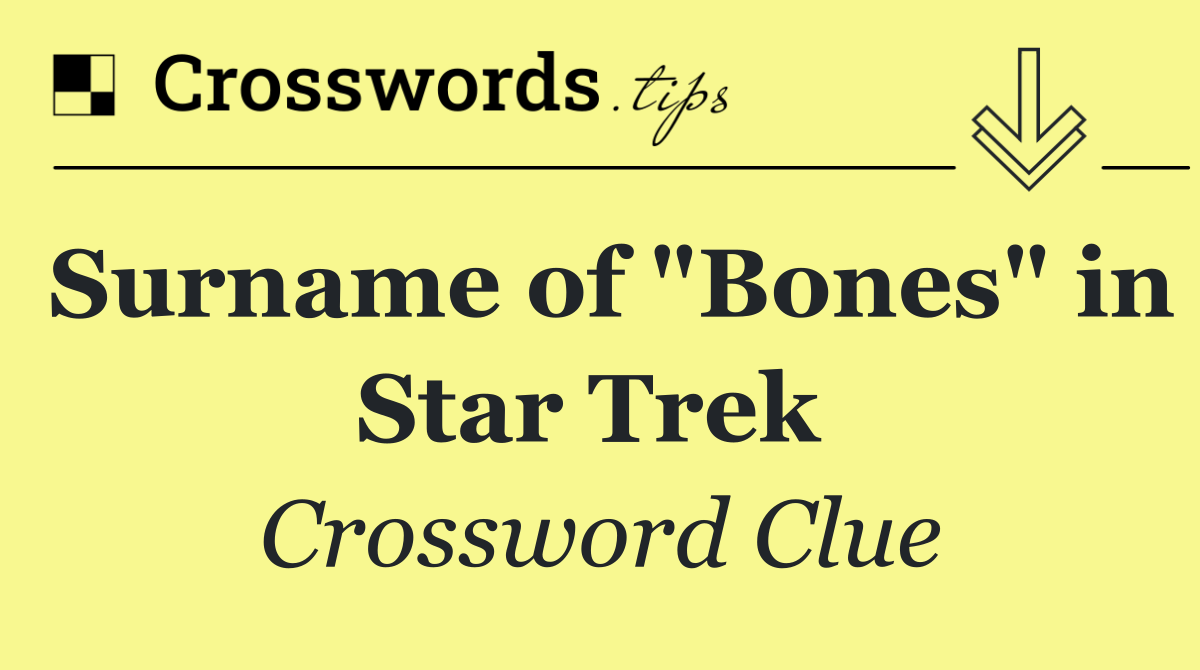 Surname of "Bones" in Star Trek 