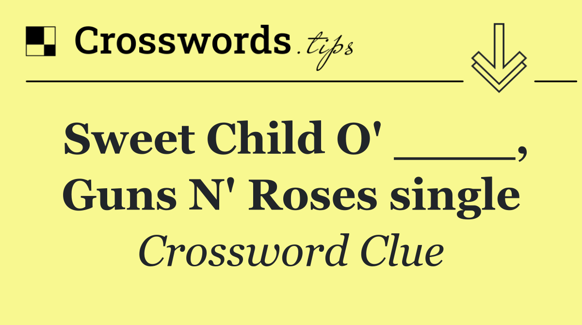 Sweet Child O' ____, Guns N' Roses single