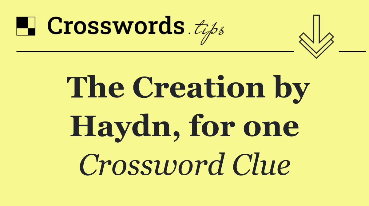 The Creation by Haydn, for one