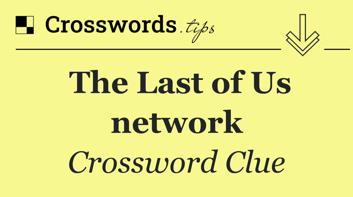 The Last of Us network