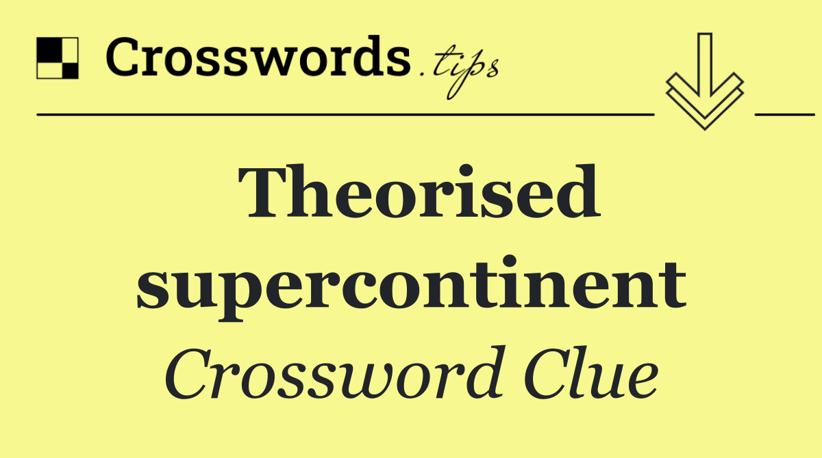 Theorised supercontinent