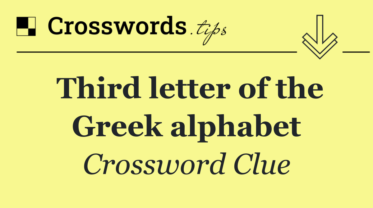 Third letter of the Greek alphabet