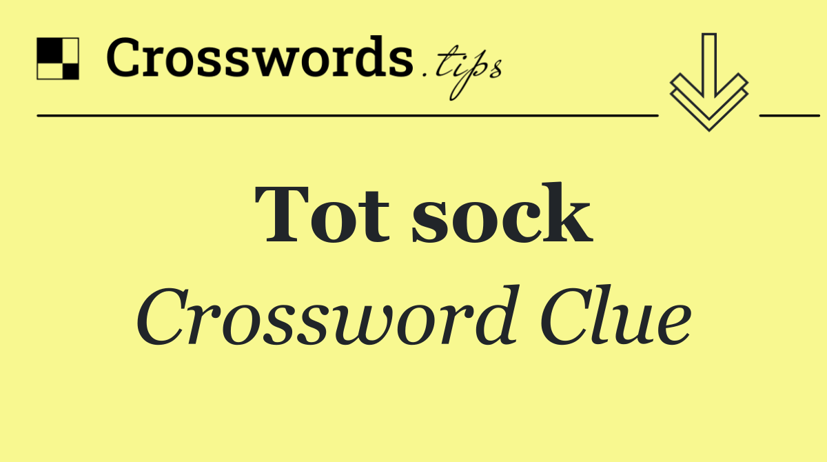 Tot sock