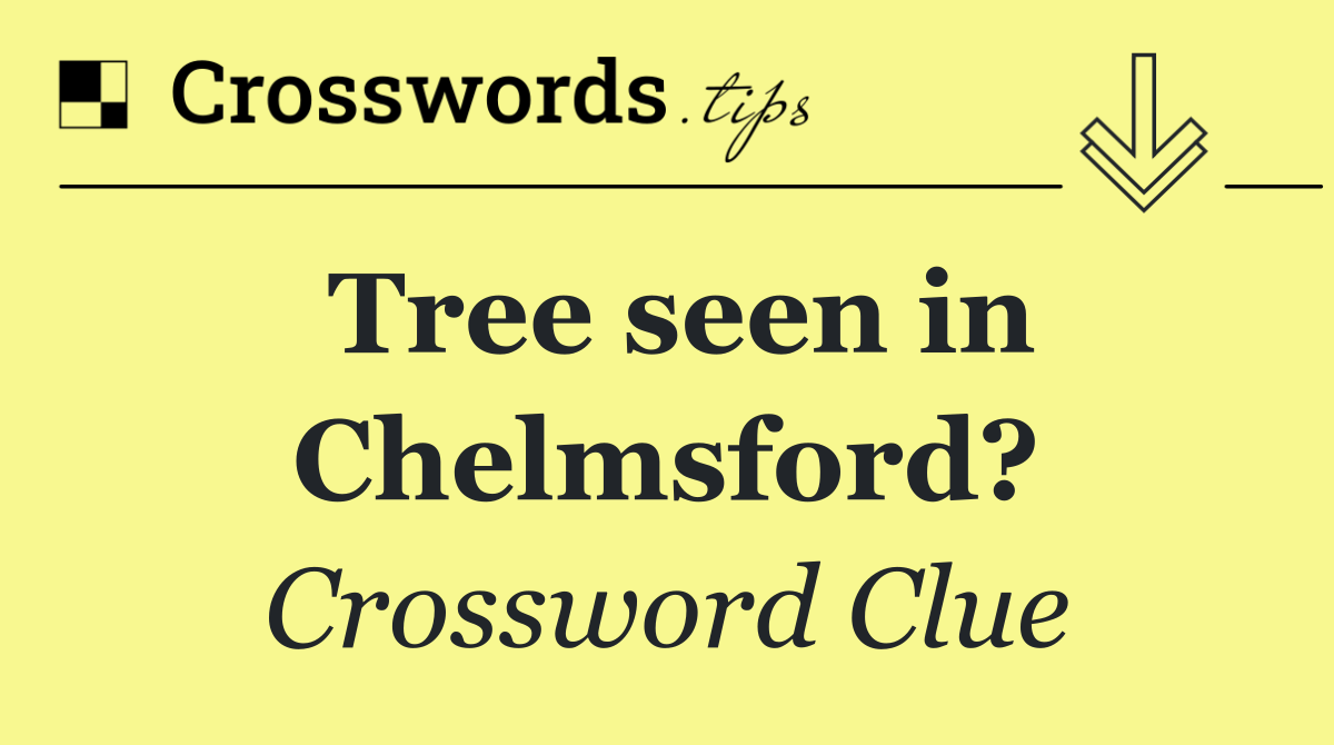 Tree seen in Chelmsford?