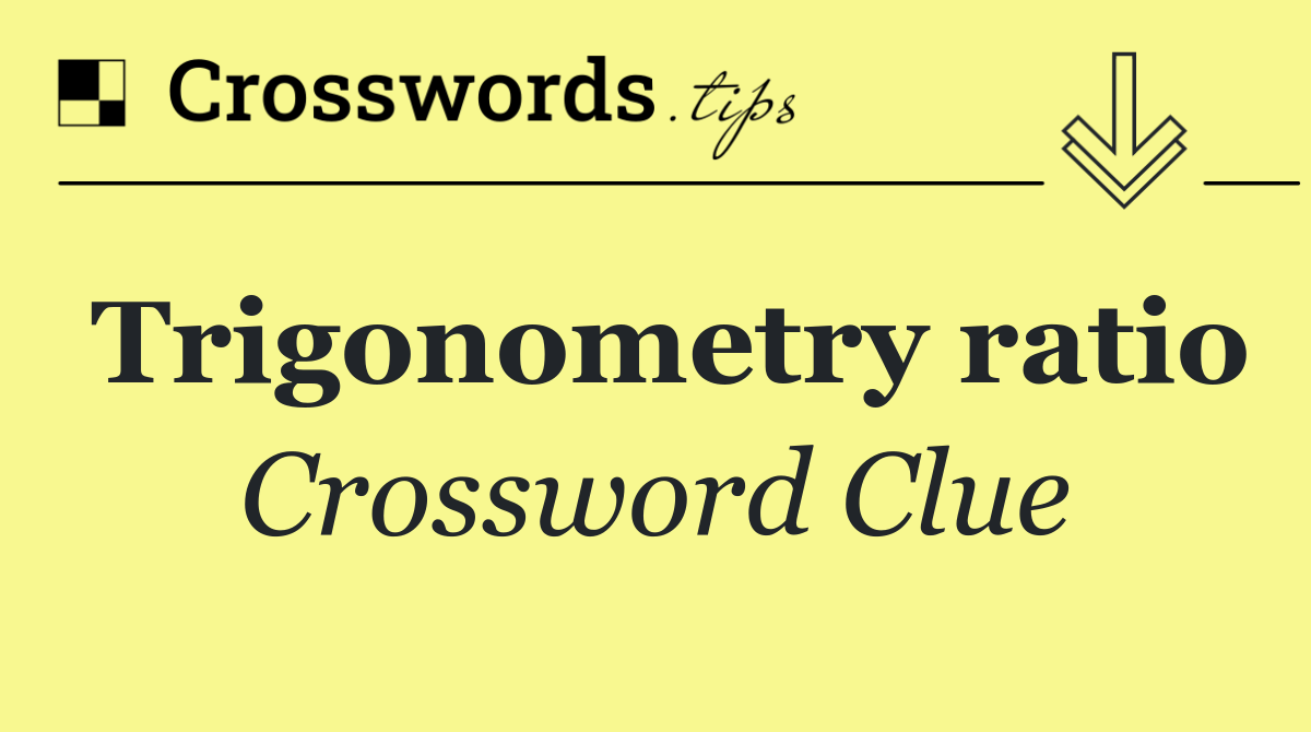 Trigonometry ratio