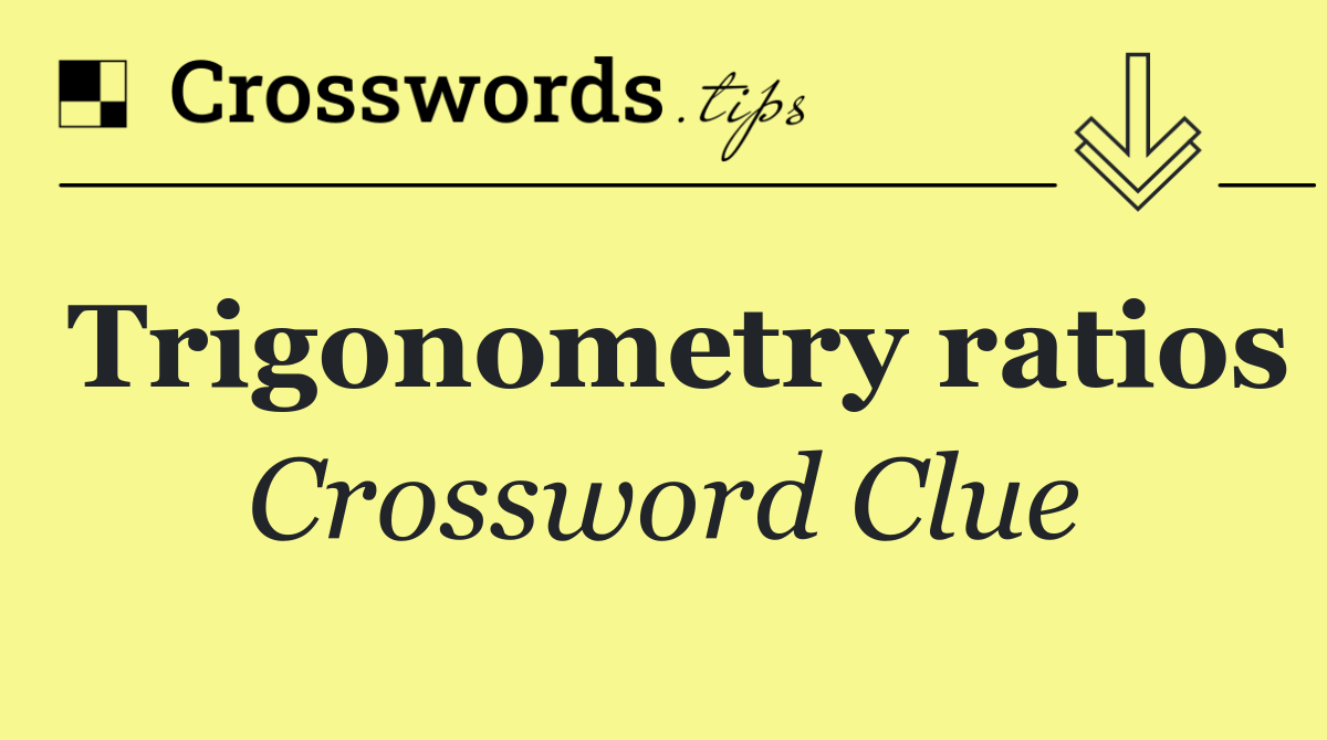 Trigonometry ratios