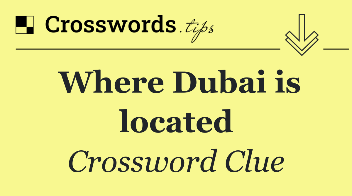 Where Dubai is located