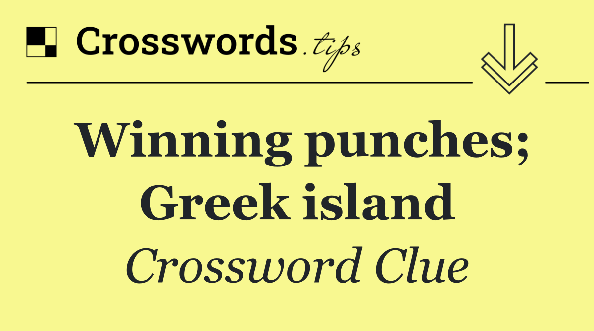 Winning punches; Greek island