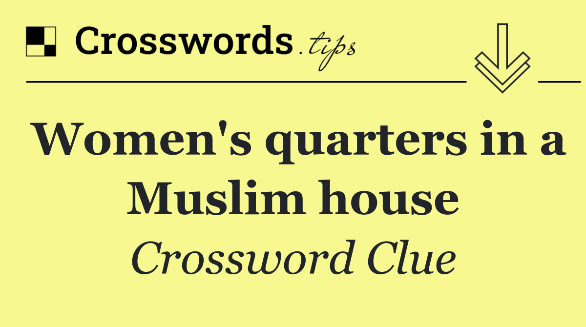 Women's quarters in a Muslim house