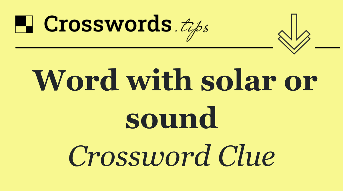 Word with solar or sound