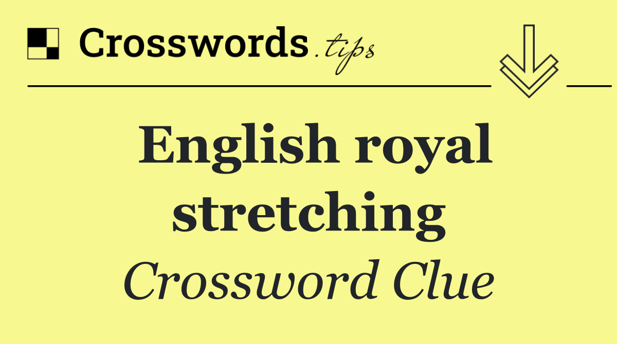 English royal stretching