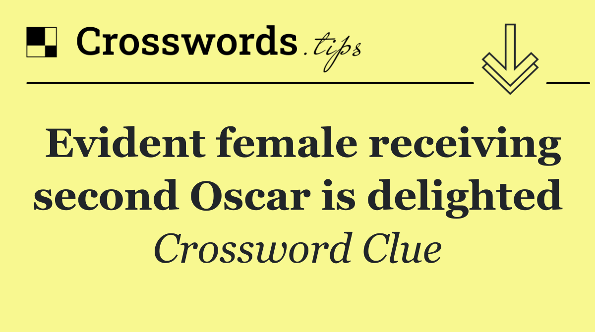 Evident female receiving second Oscar is delighted