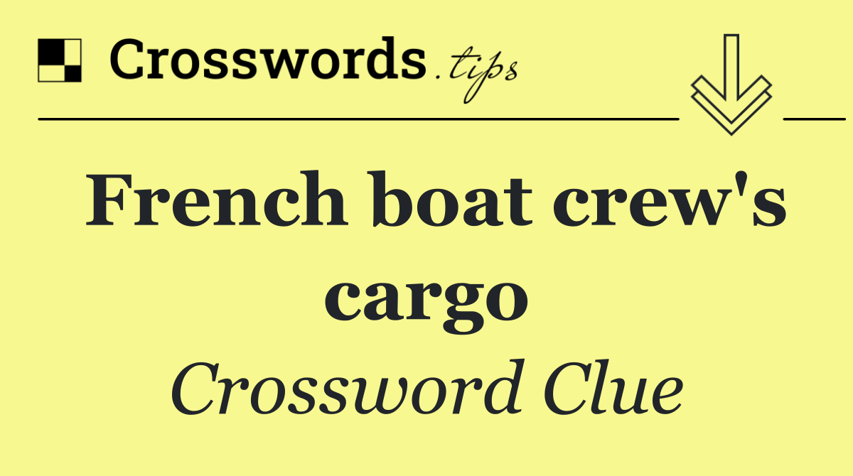 French boat crew's cargo