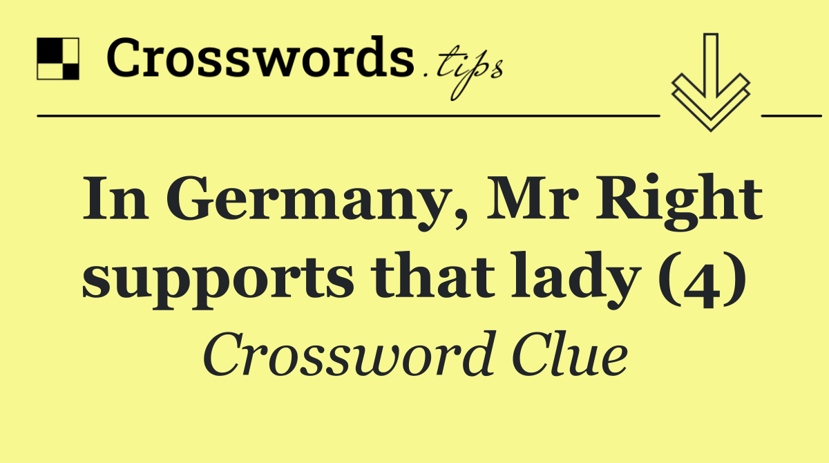 In Germany, Mr Right supports that lady (4)