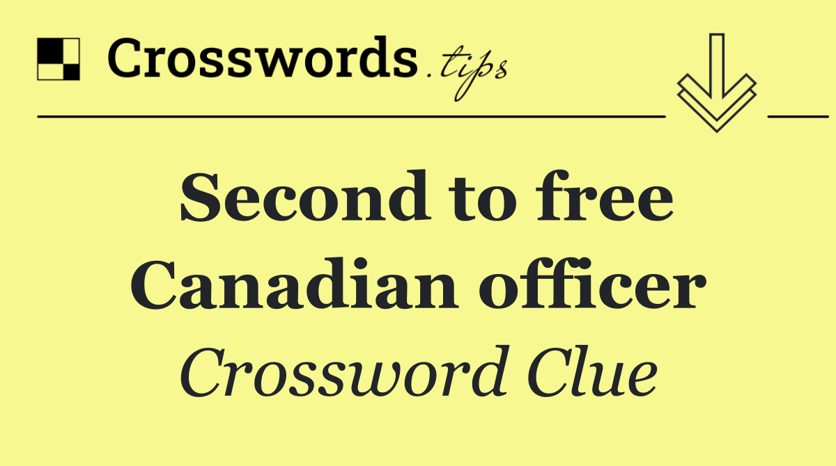 Second to free Canadian officer