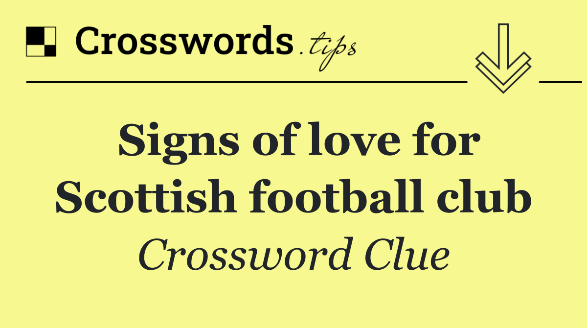 Signs of love for Scottish football club