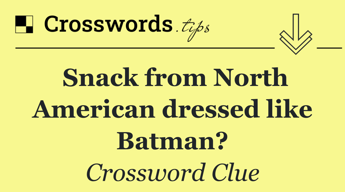 Snack from North American dressed like Batman?