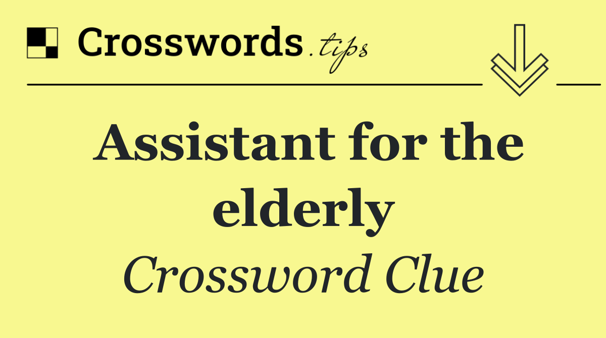 Assistant for the elderly