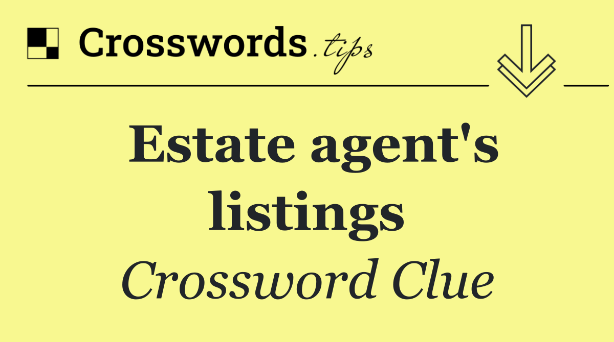 Estate agent's listings