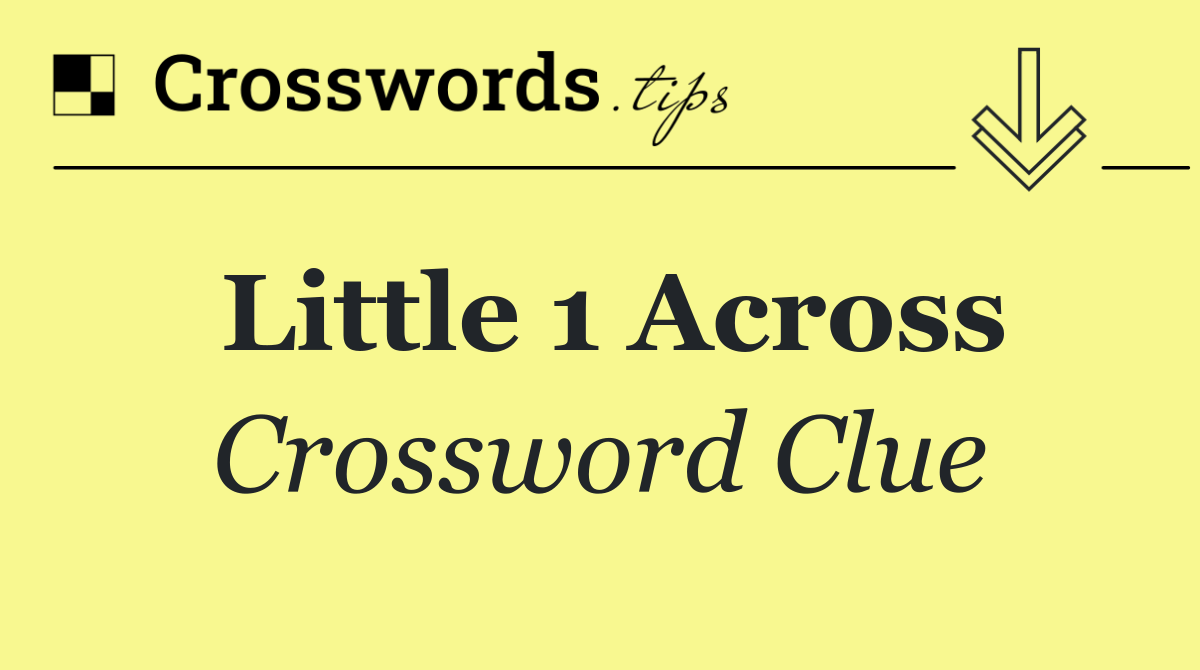 Little 1 Across