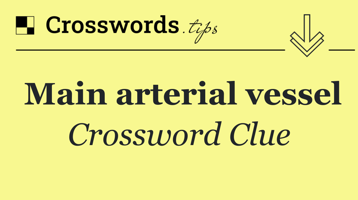 Main arterial vessel