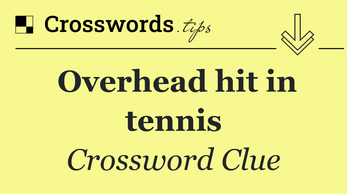 Overhead hit in tennis